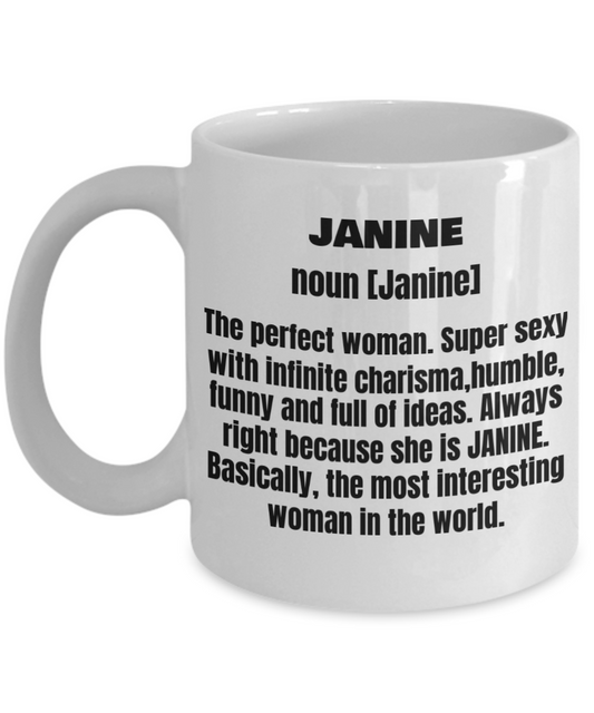 Janine First Name Adult Definition - Funny White Porcelain Coffee Mug Cute Ceramic Cup 11 oz