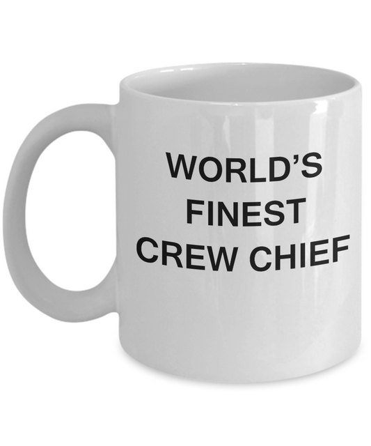 World's Finest Crew chief - Gifts For Crew chief - Porcelain White coffee mugs 11 oz