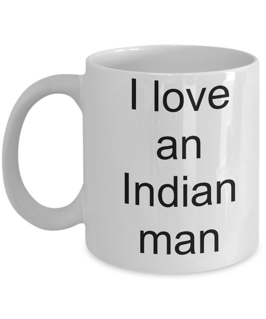 Buny lover gifts, Indian Man Lover - I Love an Indian Man - White Porcelain Coffee Cup,Premium 11 oz Funny Mugs White coffee cup Gifts Ideas