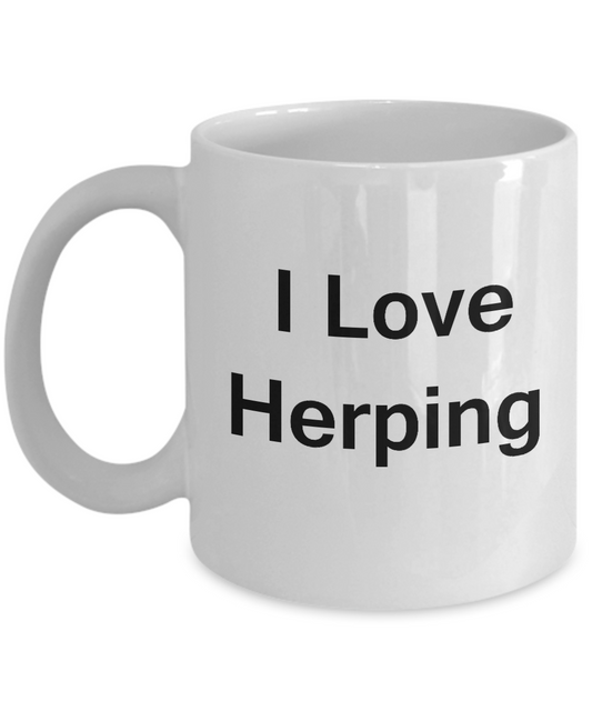 Funny Coffee Mug - I Love Herping - Valentines Gifts - White coffee mugs 11 oz