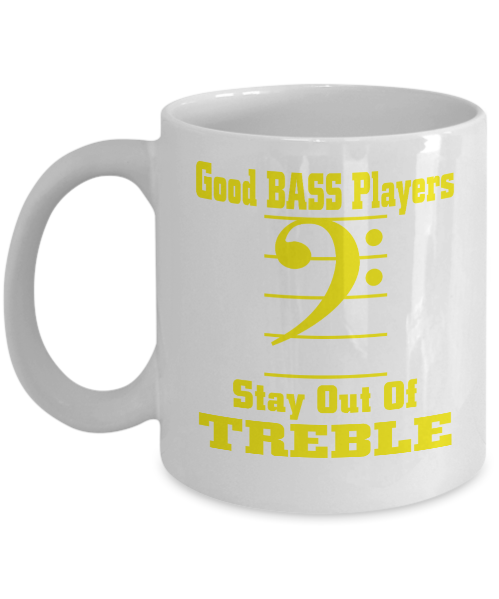 I Am Playing Guitar Gift Coffee Mug, Good Bass Players stay Out Of Treble-White Porcelain Coffee Mug 11 oz For Brother, Cousin, Sister, Music, Guitar Player