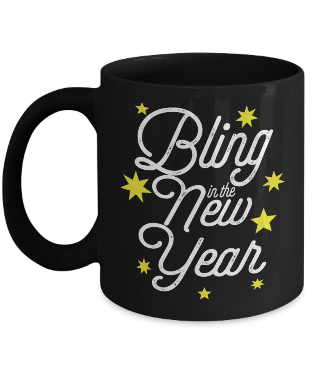 New Year gifts mugs, Bling in the New year - Funny Black Porcelain Coffee Mug Cute Ceramic Cup 11 oz