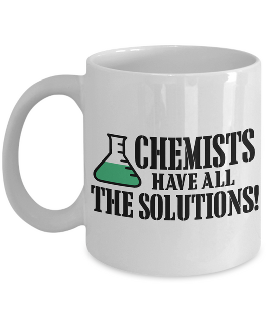 I Am An Engineer Gift Coffee Mug, Chemists Have All The Solutions -White Porcelain Coffee Mug 11 oz for Engineer, Engineering Student, Chemist, Chemical Engineer