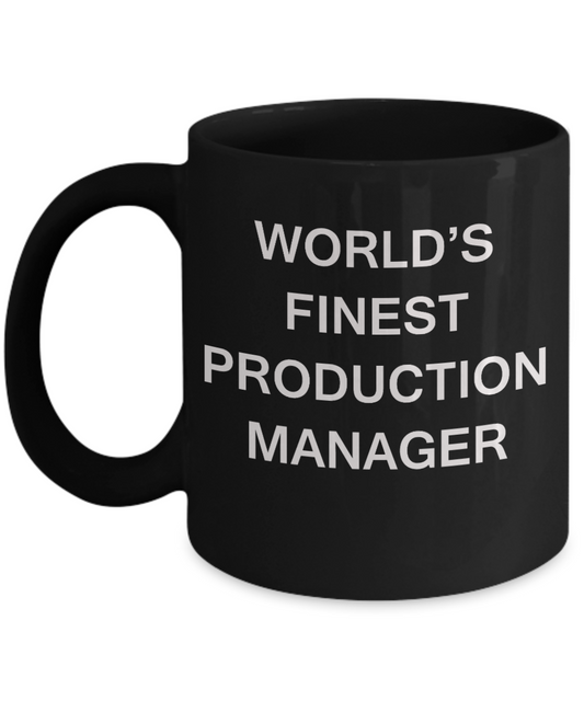 World's Finest Production manager - Gifts Black coffee mugs 11 oz