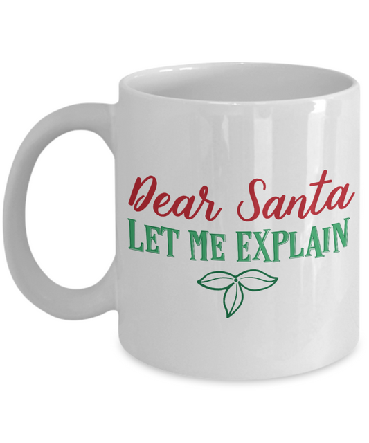 Nightnare before christmas mug - Dear Santa Let Me Explain - Funny Christmas Gift Mugs, Christmas Gifts for family Ceramic Cup White, Funny Mugs Gift Ideas 11 Oz