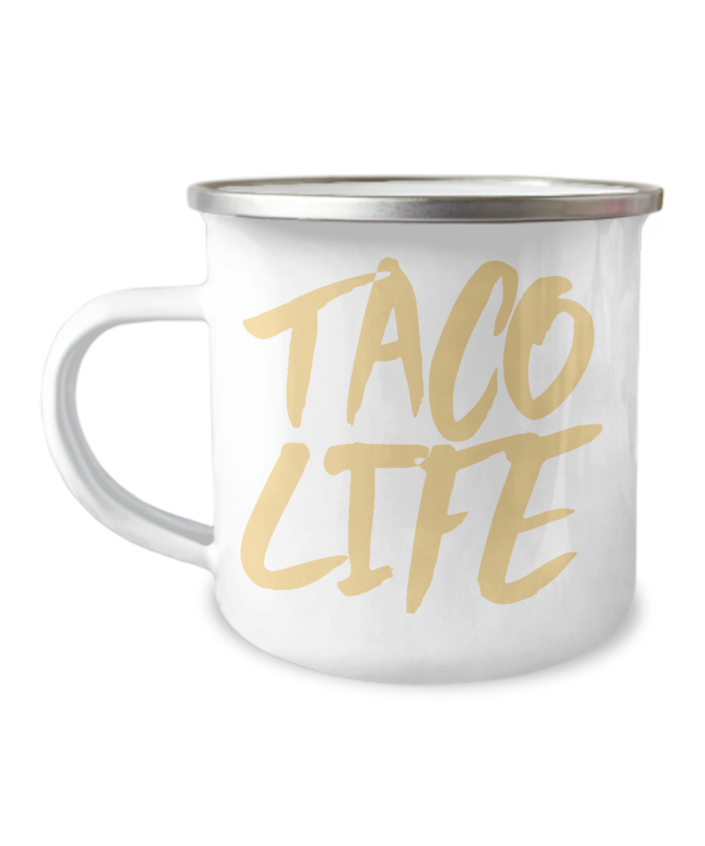 Taco Lover Coffee Mug, Taco Life - 12 Oz Stainless Steel Enamel Finish White Camper Coffee Mug