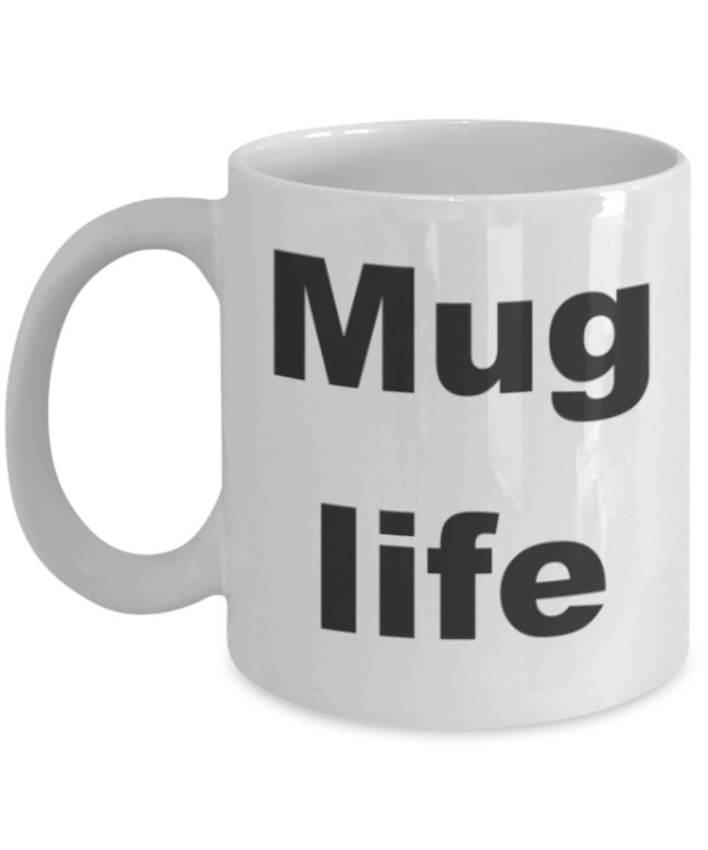 Mug Life - White Porcelain Coffee 11 oz