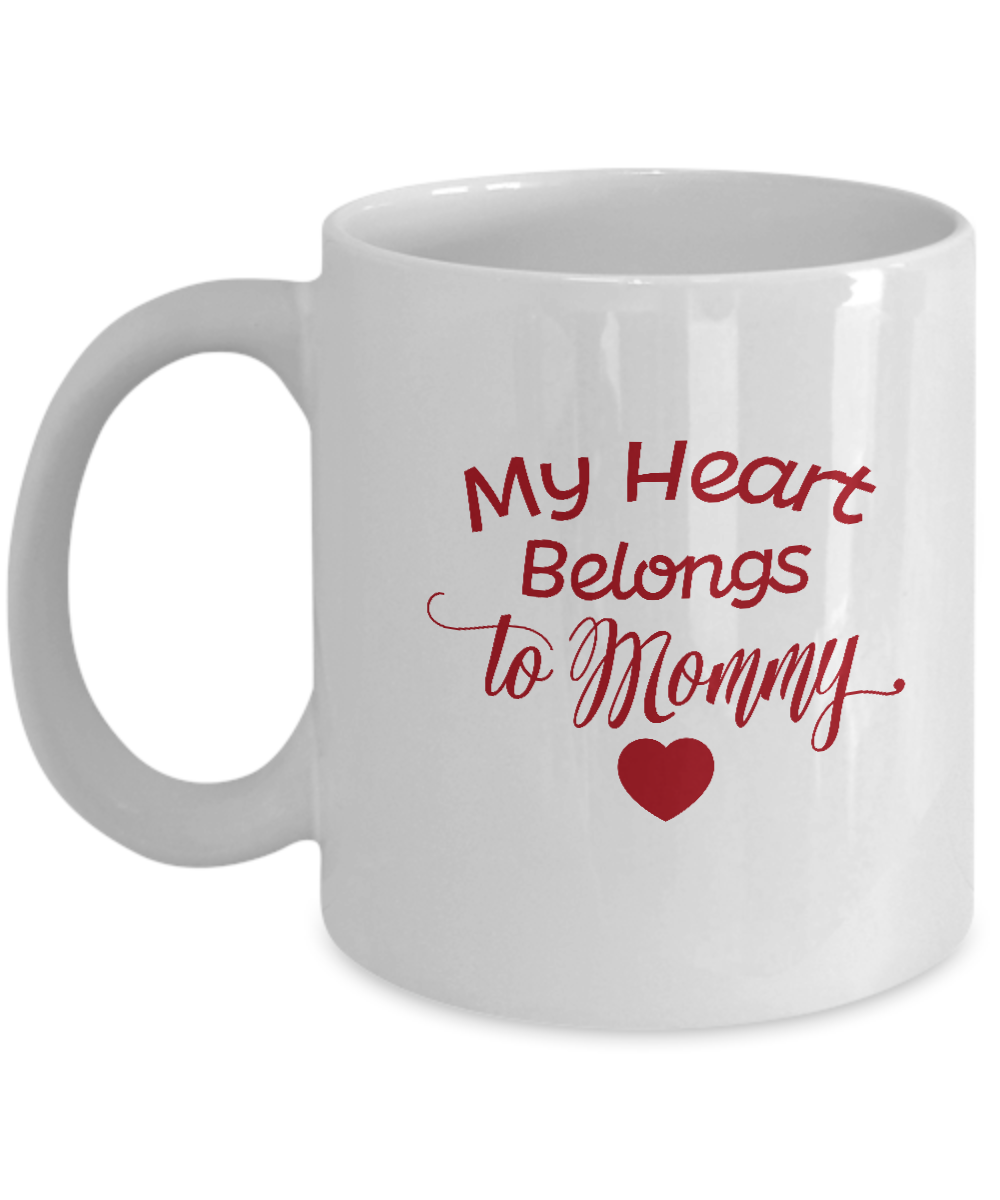 My Heart Belongs To Mommy white mugs - Funny Christmas White coffee mugs 11 oz