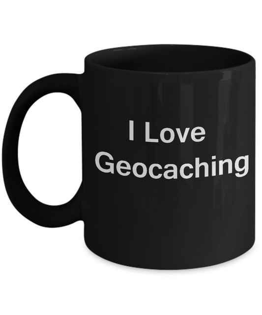 I Love Geocaching coffee black mug - Porcelain Black Black coffee mugs 11 oz