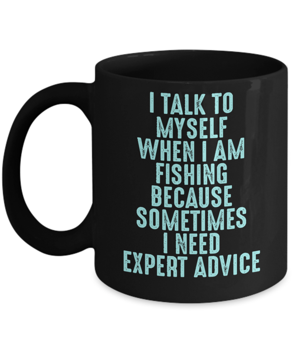 Fishing Love Coffee Mug, I Talk To Myself When I Am Fishing-Black Porcelain Coffee Mug 11 oz for dad, fishing, fishermen