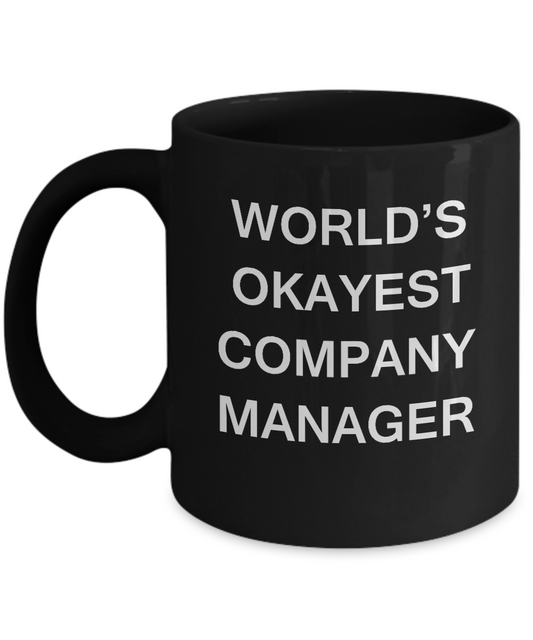 Funny Mug - World's Okayest Company Manager - Porcelain Black coffee mugs 11 oz