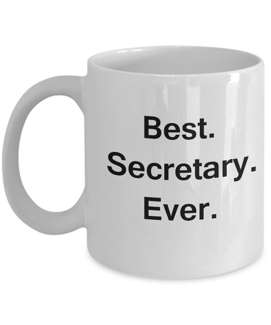 Best Secretary Ever White Mugs - Funny Valentine Coffee Mugs - White coffee mugs 11 oz