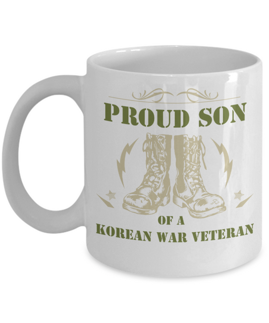 Son Lovers Mugs , Proud Son of Korean War Veteran - White Coffee Mug Porcelain Tea Cup 11 oz - Great Gift