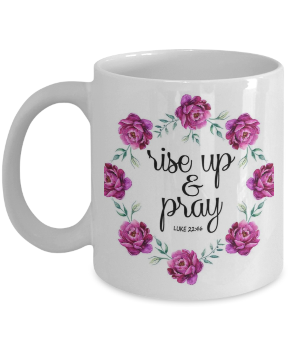 Bible gifts quotes mugs , Rise up and pray - White Coffee Mug Porcelain Tea Cup 11 oz - Great Gift