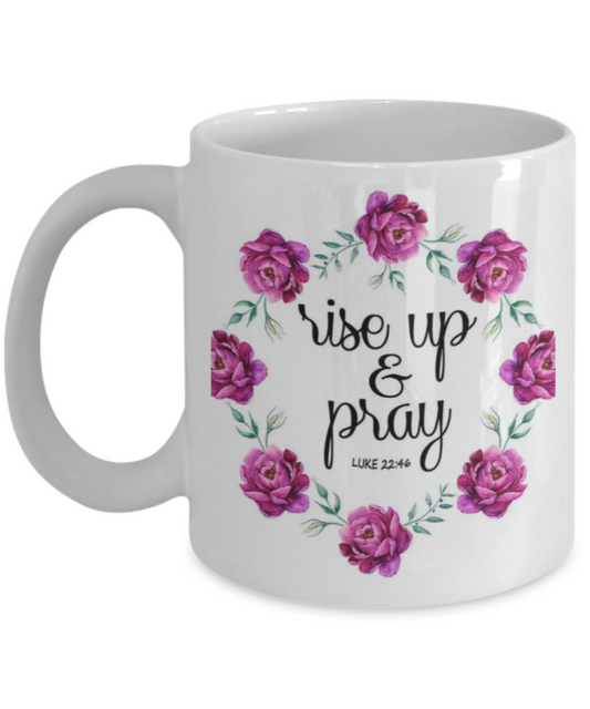 Bible gifts quotes mugs , Rise up and pray - White Coffee Mug Porcelain Tea Cup 11 oz - Great Gift