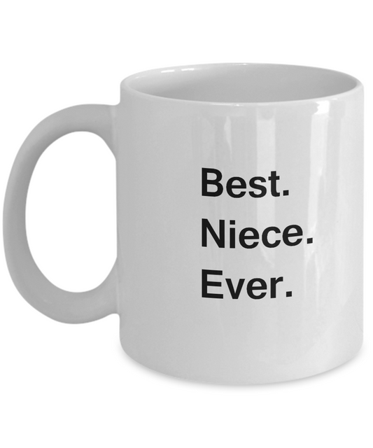 Best Niece Ever Coffee Mugs - Gift from Uncle and Aunt, Funny Valentine White coffee mugs 11 oz
