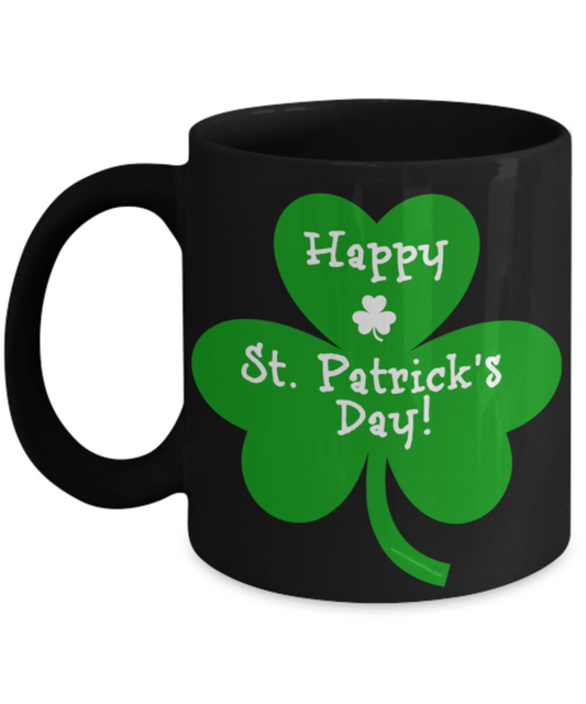 Happy St Patricks Day Gifts Gift Coffee Mug Tea Cup Black 11-Oz