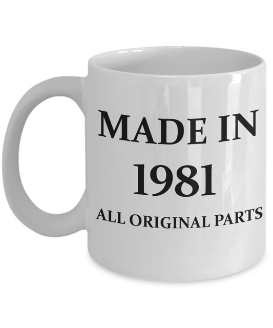 1981 birthday gifts for men cd & women, 37th Birthday Gifts - Made in 1981 All Original Parts - White Porcelain Coffee Cup,Premium 11 oz Funny Mugs White coffee cup Gifts Ideas