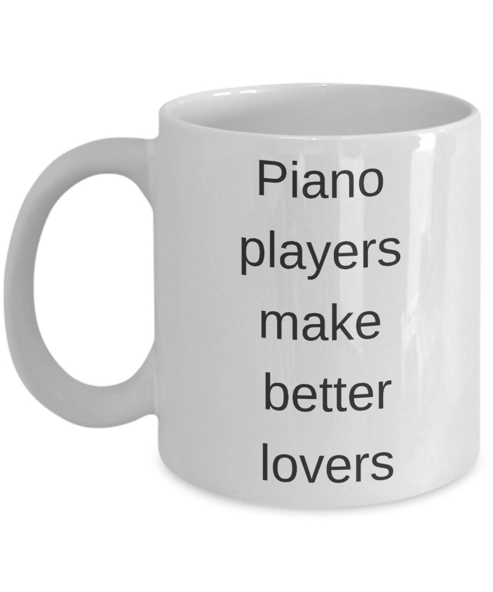 Buny lover gifts, Piano Players Mugs - Piano Players Make Better Lovers - White Porcelain Coffee Cup,Premium 11 oz Funny Mugs White coffee cup Gifts Ideas
