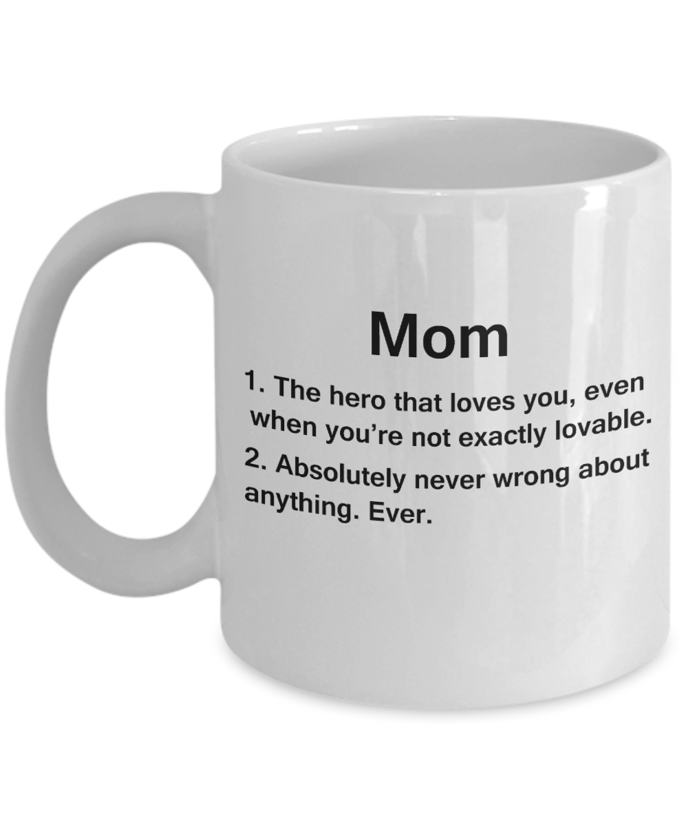 Unbiological mother gift - Mom The Hero that Loves You - White Porcelain Coffee Cup,Premium 11 oz Funny Mugs Gifts Ideas