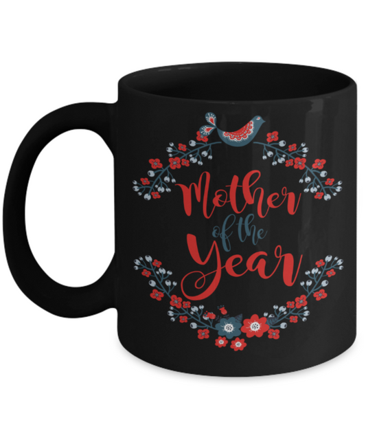 Mothere day gift - Mother of the year - Black Porcelain Coffee Mug Cute Ceramic Cup 11 oz
