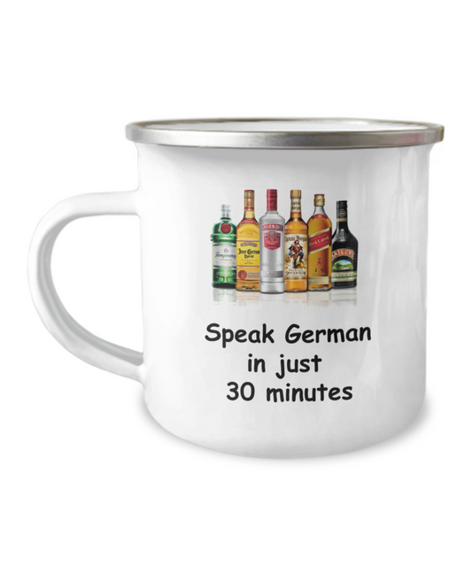 Speak German in 30 Minutes Funny Coffee Mugs - Funny Christmas Mugs - White Coffee Mug-12 Oz Stainless Steel Enamel Finish Camper Coffee Mug