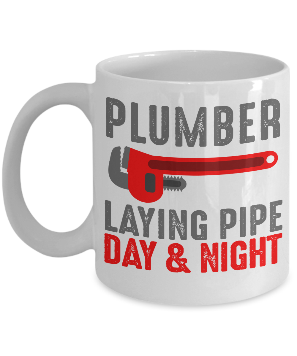 Plumber Coffee mug,Plumber Laying Pipe Day And Night-White Porcelain Coffee Mug 11 oz