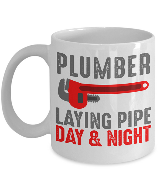Plumber Coffee mug,Plumber Laying Pipe Day And Night-White Porcelain Coffee Mug 11 oz