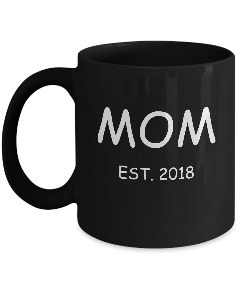 Funny Mom Gifts New Parents Pregnancy 2018 Announcement Black coffee mugs 11 oz