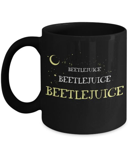 Bettlejuice - Black Coffee Mug Porcelain Tea Cup 11 oz - Great Gift