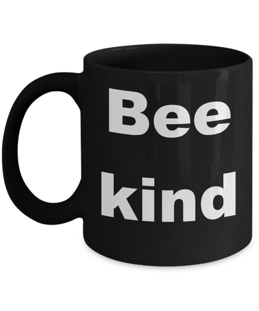 Beekeeper Gift Coffee mug, Bee Kind - Black Coffee Mug 11 oz