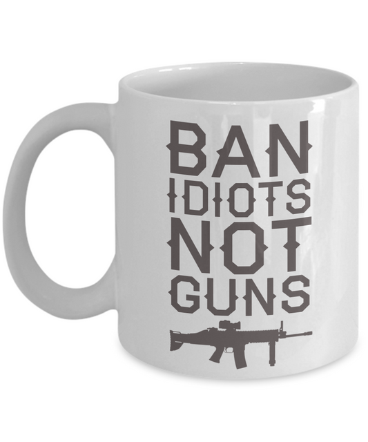 2nd Amendment Coffee Mug, Ban Idiots Not Guns-White Porcelain Coffee Mug 11 oz for Husband, Dad, Boyfriend,Grandpa
