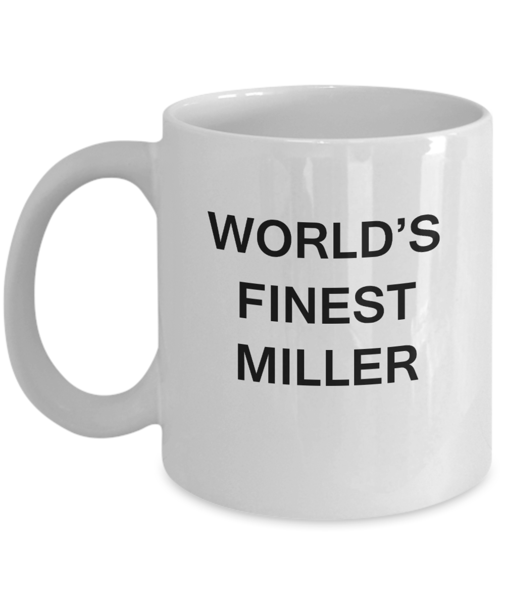 World's Finest Miller - Gifts For Miller - Porcelain White coffee mugs 11 oz