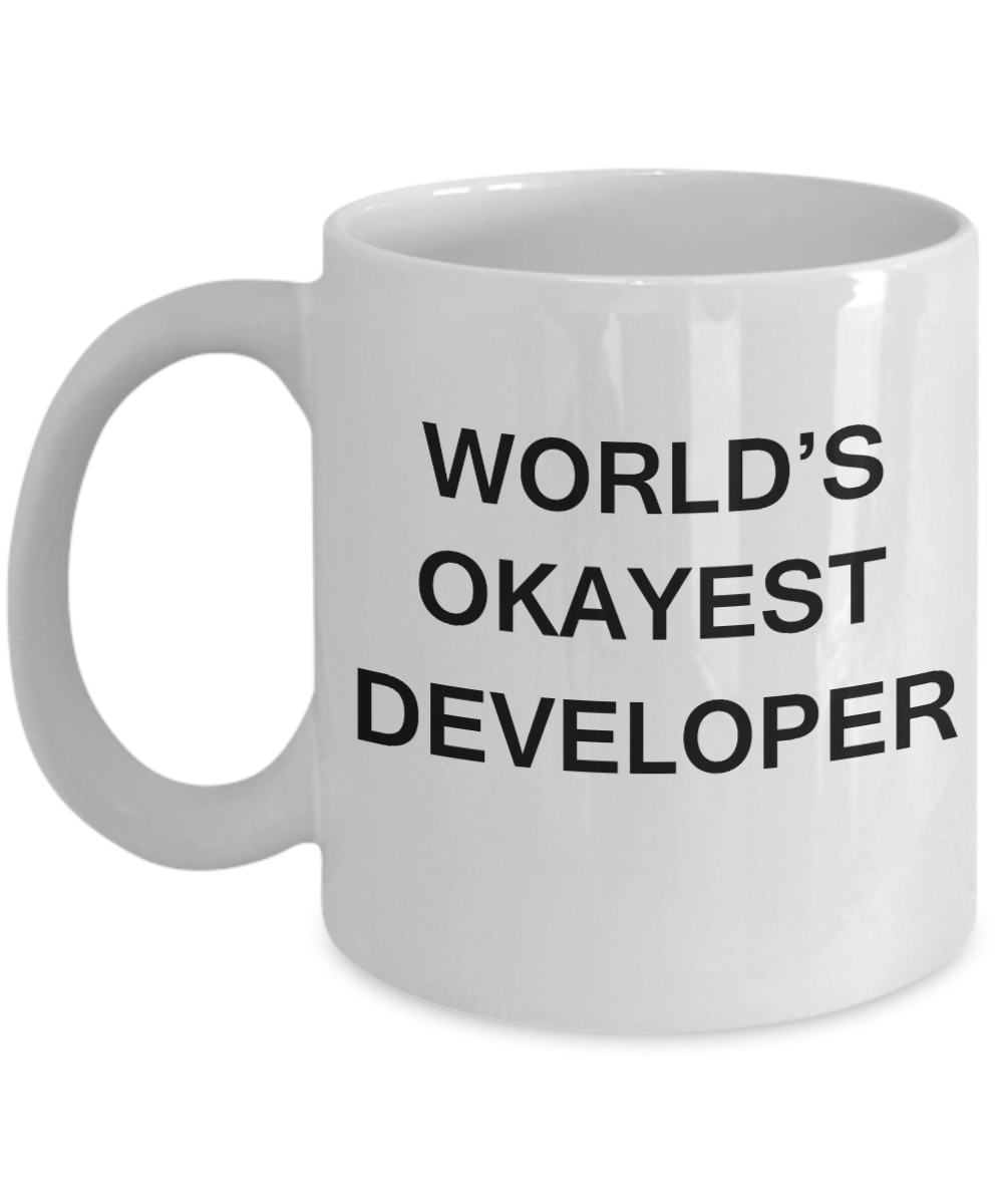 World's Okayest Developer - White Porcelain Coffee Cup,Premium 11 oz Funny Mugs White coffee cup Gifts Ideas