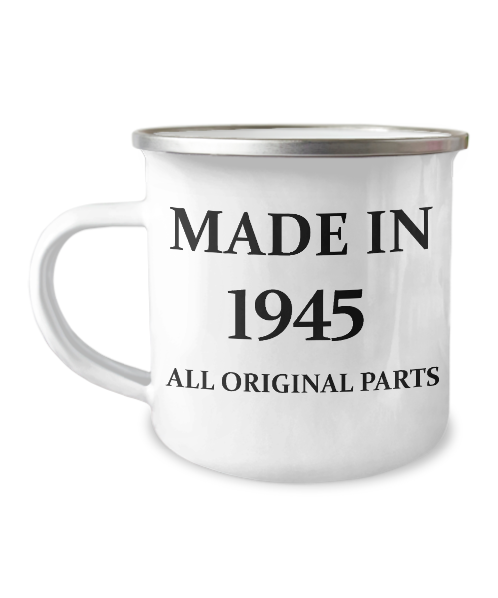 75th birthday Coffee Mug for Women & Men - Made in 1945 All Original Parts -12 Oz Stainless Steel Enamel Finish White Camper Coffee Mug