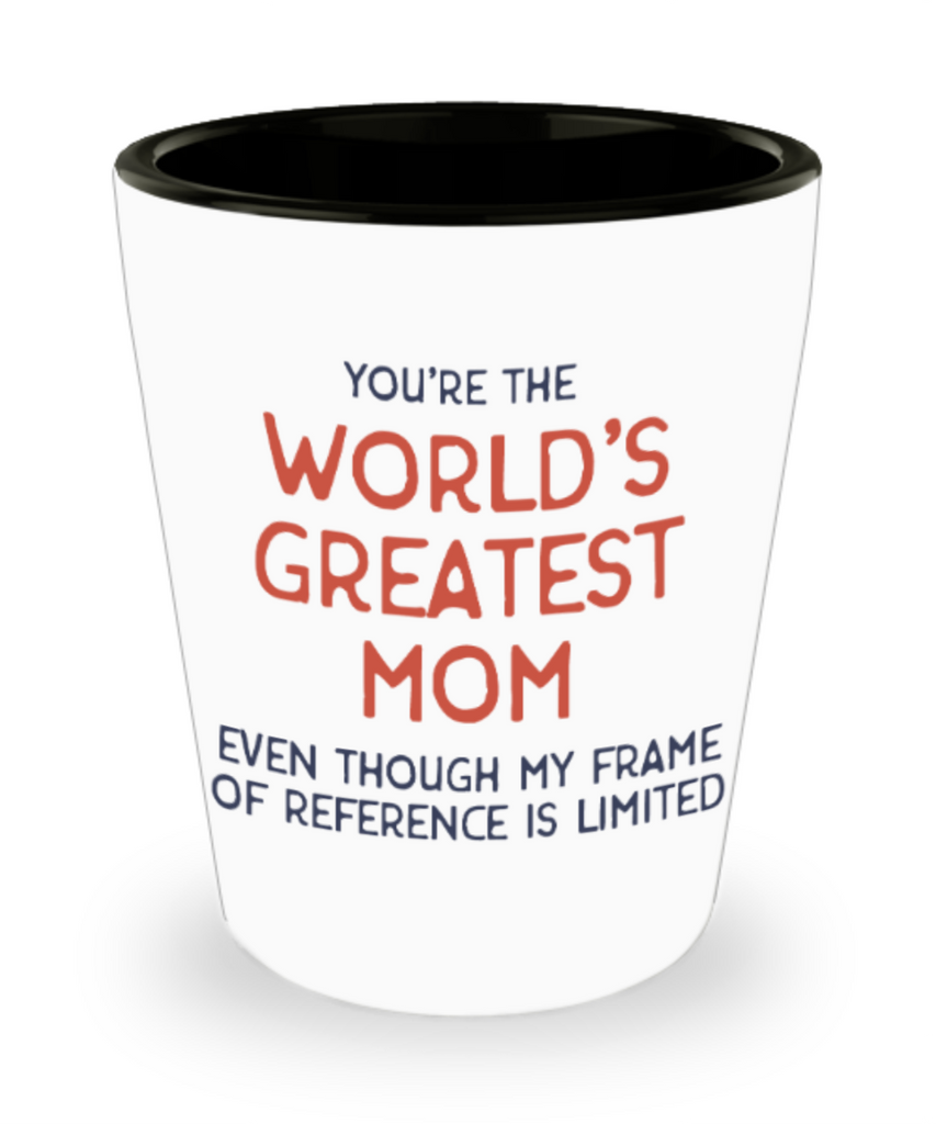 Mom gift mugs, You're the world's greatest Mom even though my frame of –  Zapbest2