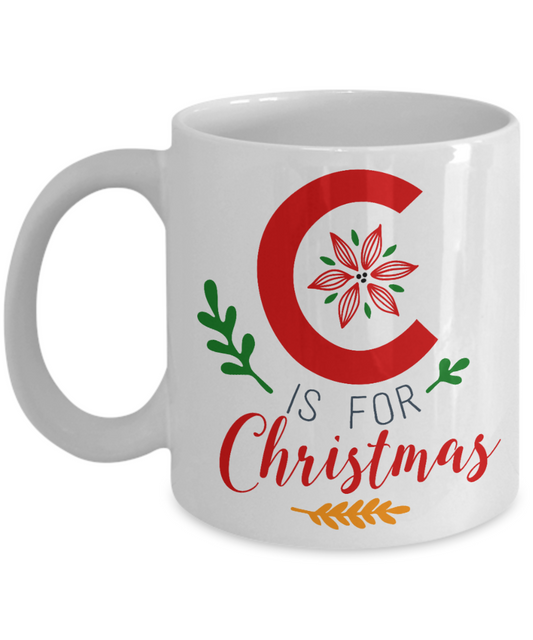 Nightnare before christmas mug - C is for Christmas - Funny Christmas Gift Mugs, Christmas Gifts for family Ceramic Cup White, Funny Mugs Gift Ideas 11 Oz