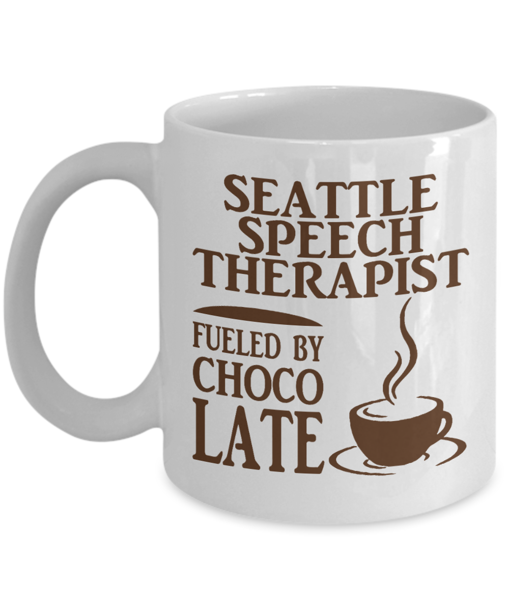 Speech Therapist Gift Idea Coffee Mug, Seattle Speech Therapist Fueled By Choco Late -White Porcelain Coffee Mug 11 For Father, Husband, Wife, Speech Therapist, Language therapist