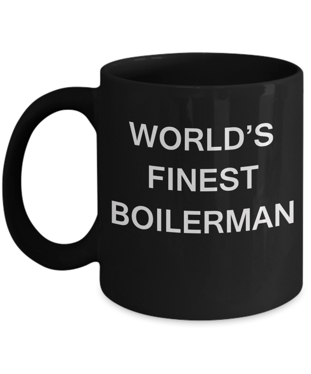 World's Finest Boiler manmugs - Gifts For Boilerman - Black coffee mugs 11 oz