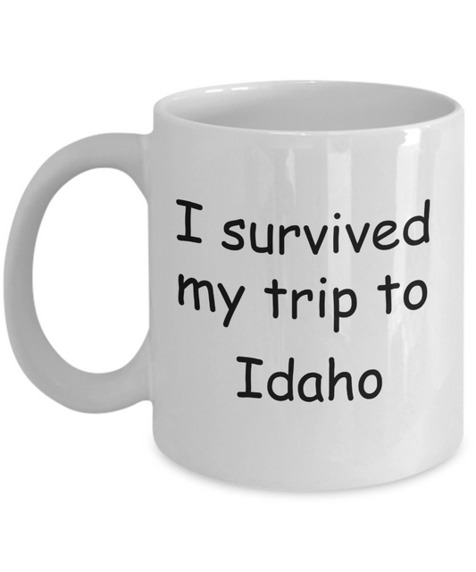 Patriotic coffee mugs , I survived my trip to Idaho - White Coffee Mug Tea Cup 11 oz Gift
