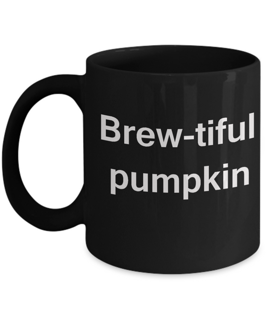 Pumpkin Lovers mugs, Brew-tiful Pumpkin - Black Porcelain Coffee Cup,Premium 11 oz Funny Mugs Black coffee cup Gifts Ideas