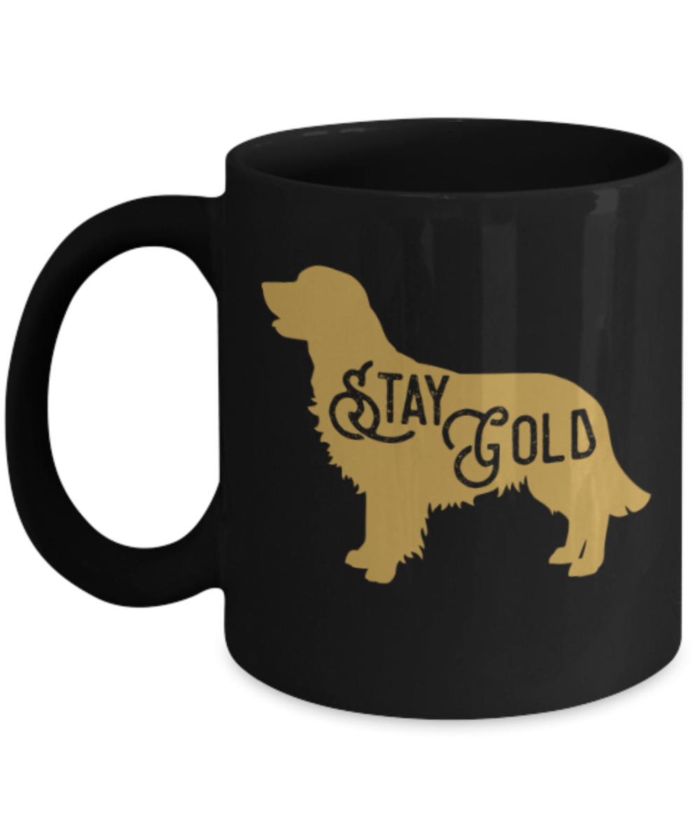 Gift gor dogs lovers , Stay gold - Black Coffee Mug Porcelain Tea Cup 11 oz - Great Gift