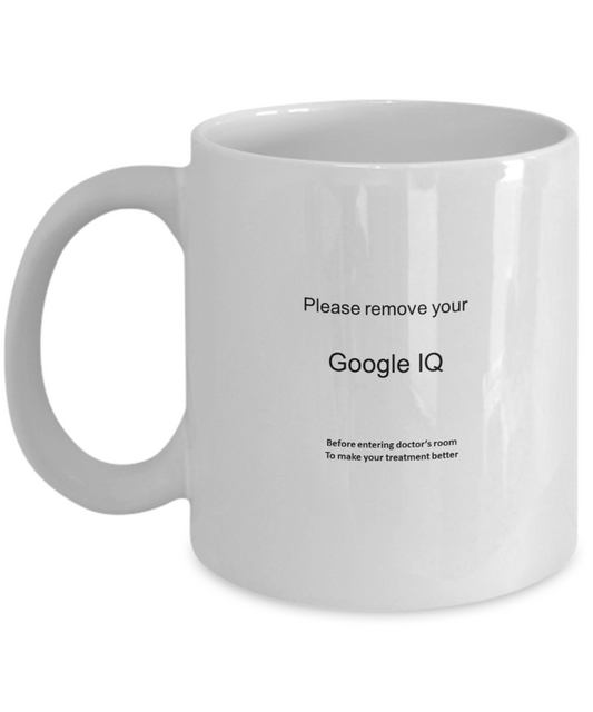 Please remove your google IQ coffee mugs - Funny Christmas White coffee mugs 11 oz