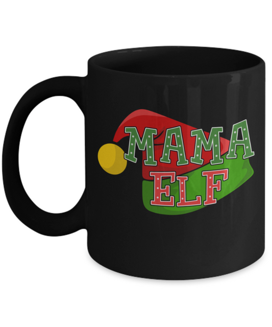 Christmas gift ideas, Mama ELF - Funny Black Porcelain Coffee Mug Cute Ceramic Cup 11 oz