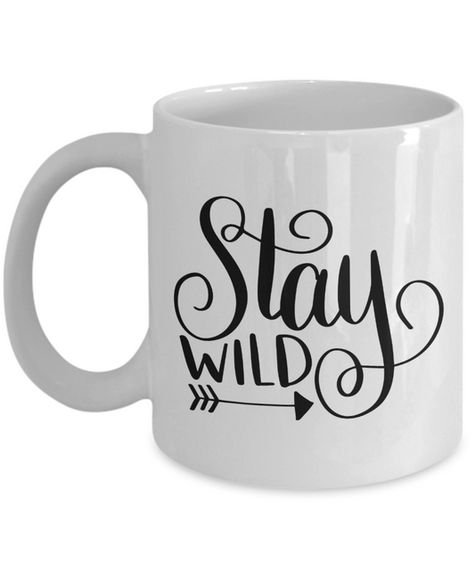 Stay Wild Coffee Mug - White Porcelain Coffee Cup,Premium 11 oz White coffee