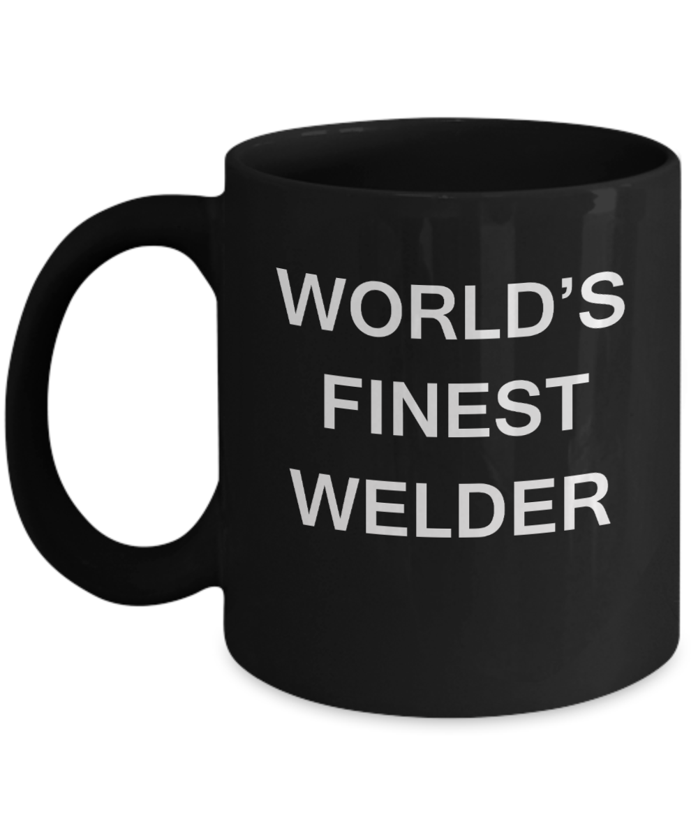 World's Finest Welder - Gifts For Welder - Porcelain Black coffee mugs 11 oz