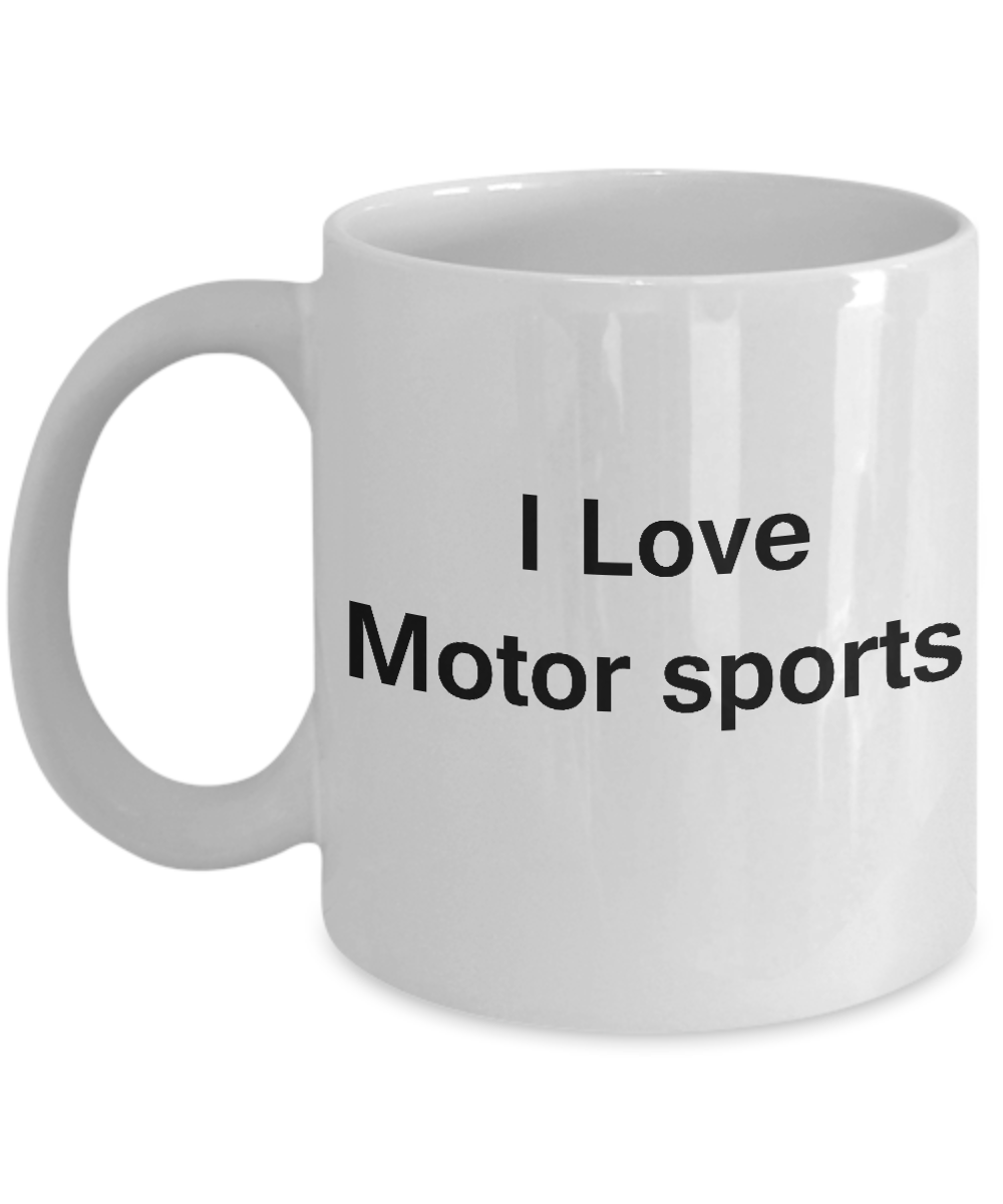 I Love Motor Sports coffee mug - Porcelain White White coffee mugs 11 oz