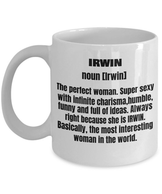 Irwin First Name Adult Definition - Funny White Porcelain Coffee Mug Cute Ceramic Cup 11 oz