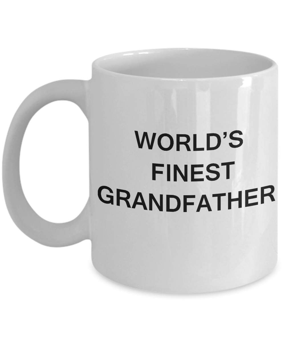 World's Finest Grandfather - Grandfather Gift White coffee mugs 11 oz