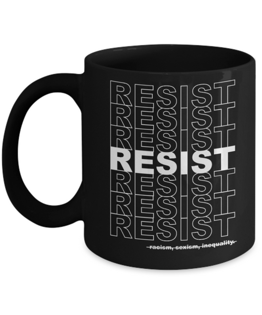 America USA Politics Lovers Mugs, Resist - Black Coffee Mug Porcelain Tea Cup 11 oz - Great Gift